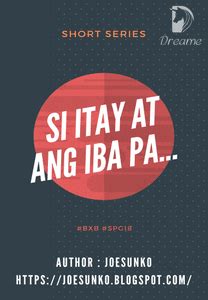 Si itay at ang iba pa (Completed).